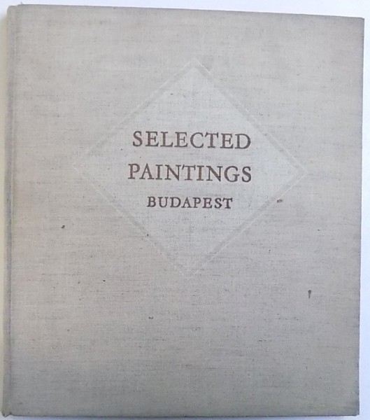 SELECTED PAINTINGS FROM THE OLD PICTURE GALLERY by KLARA  GARAS , 1967