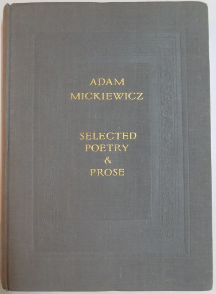 SELECTED POETRY & PROSE by ADAM MICKIEWICZ  , 1955