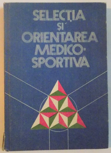 SELECTIA SI ORIENTAREA MEDICO - SPORTIVA de IOAN DRAGAN, 1989