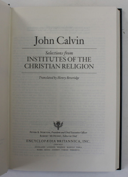 SELECTIONS FROM INSTITUTES OF THE CHRISTIAN RELIGION by JOHN CALVIN , 1994