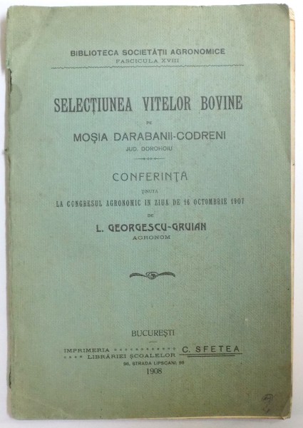 SELECTIUNEA VITELOR BOVINE PE MOSIA DARABANII - CODRENI, JUDETUL DOROHOIU de L. GEORGESCU - GRUIAN  1908