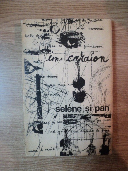 SELENE SI PAN de ION CARAION , Bucuresti 1971