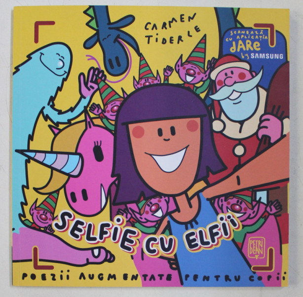 SELFIE CU ELFII de CARMEN TIDERLE , ilustratii de PETRIDEAN , 2019