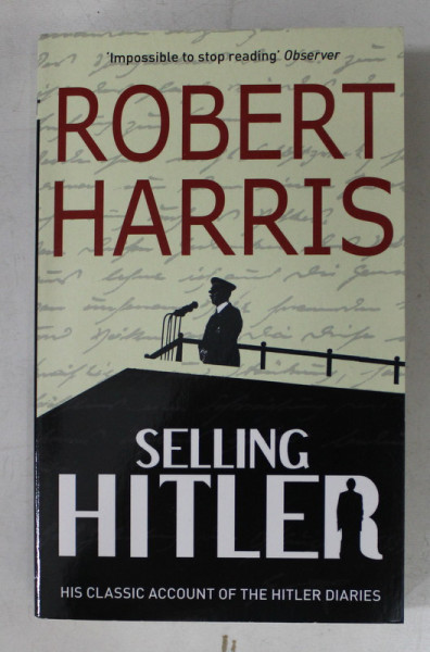 SELLING HITLER by ROBERT HARRIS , 2009