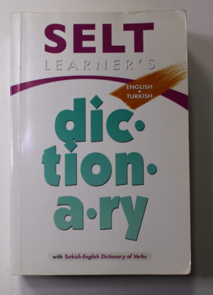 SELT LEARNER 'S ENGLISH - TURKISH DICTIONARY , 2007