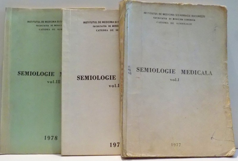 SEMIOLOGIE MEDICALA de ANTON MIHAIL, ION COSTICA, POMPILIU POPESCU, VOL I-III , 1977
