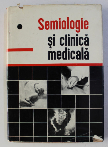 SEMIOLOGIE SI CLINICA MEDICALA , VOL. I , sub redactia lui R. BRAUNER , 1965