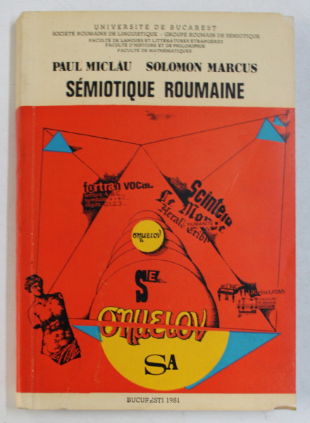 SEMIOTIQUE ROUMAINE par PAUL MICLAU et SOLOMON MARCUS , 1981