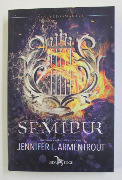 SEMIPUR , SERIA LEGAMANTUL , VOLUMUL I de JENNIFER L. ARMENTROUT , 2022