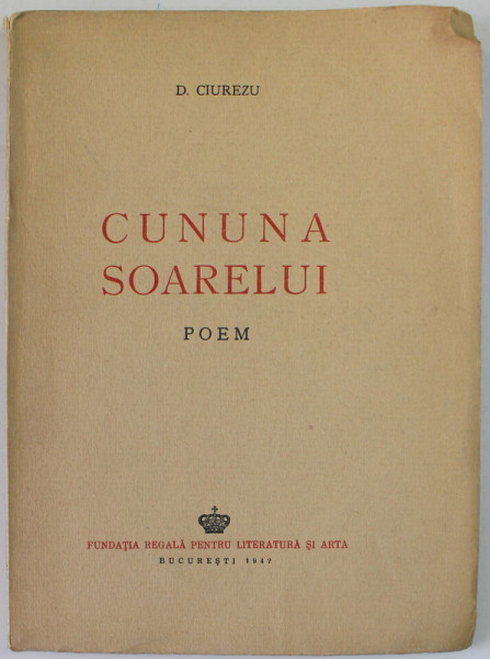 SEMNATURA LUI MARIN SORESCU PE VOLUMUL '' CUNUNA SOARELUI - POEM '' de D. CIUREZU , 1942