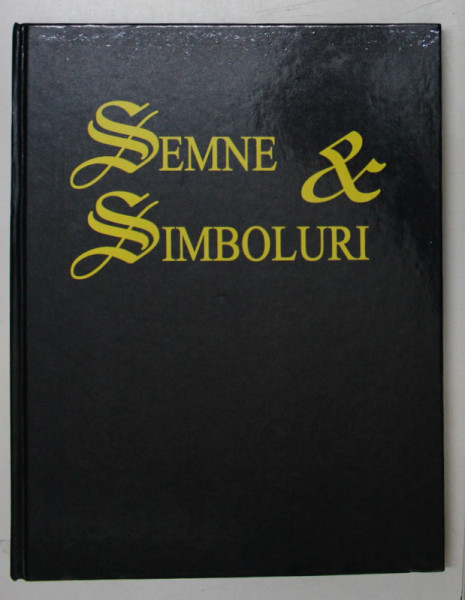 SEMNE &amp; SIMBOLURI. GHID ILUSTRAT. SEMNIFICATII SI ORIGINI de CLARE GIBSON  1998