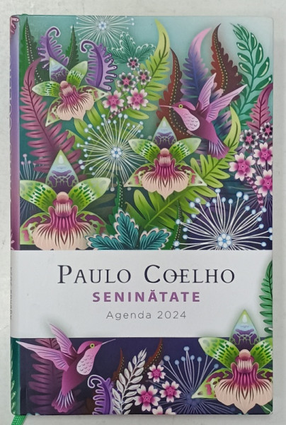 SENINATATE de PAULO COELHO , AGENDA CU CITATE , 2024