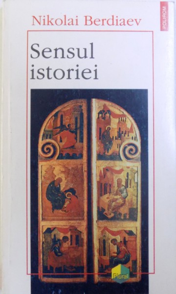 SENSUL ISTORIEI de NIKOLAI BERDIAEV, 1996