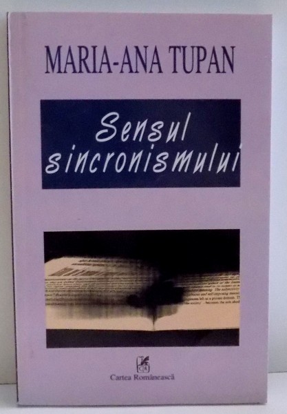 SENSUL SINCRONISMULUI de MARIA ANA TUPAN , 2004, DEDICATIE*