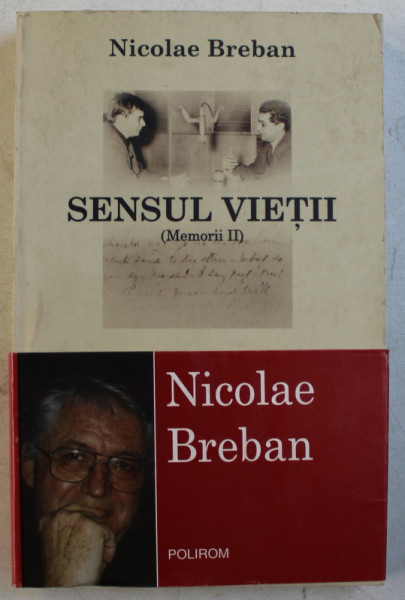 SENSUL VIETII  - MEMEORII II de NICOLAE BREBAN , 2004