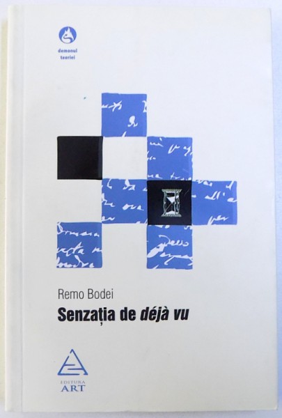 SENZATIA DE DEJA VU de REMO BODEI , 2009