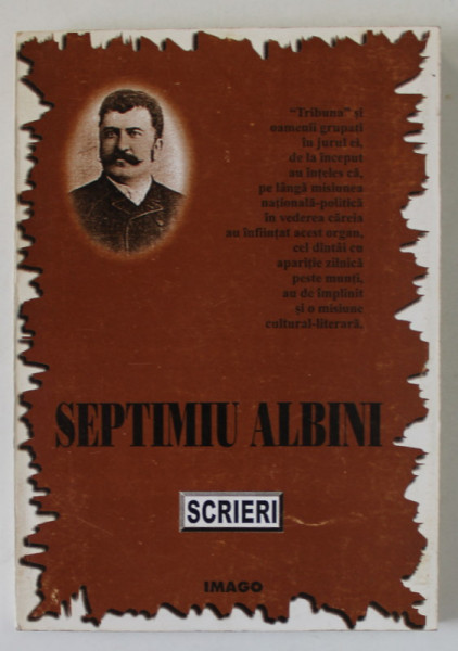 SEPTIMIU ALBINI , SCRIERI , texte stabilite de ILIE MOISE , 1998