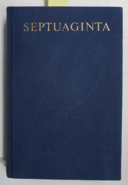 SEPTUAGINTA ID EST VETUS TESTAMENTUM GRAECE IUXTA LXX INTERPRETES , edidit ALFRED RAHLFS , EDITIO MINOR , DUO VOLUMINO IN UNO , EDITIE IN LIMBA GREACA VECHE , 1935 , TIPARITA PE HARTIE DE BIBLIE *