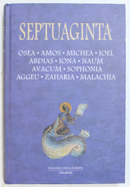 SEPTUAGINTA , VOLUMUL 5 , coordonatori CRISTIAN BADILITA ...MONICA BROSTEANU , 2009