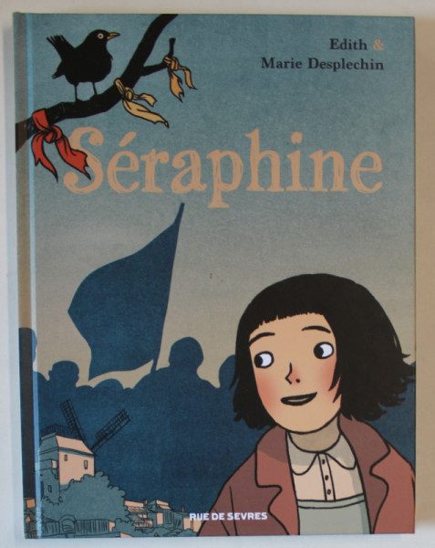 SERAPHINE par EDITH et MARIE DESPLECHIN , 2022, BENZI DESENATE CU TEXT IN LIMBA FRANCEZA