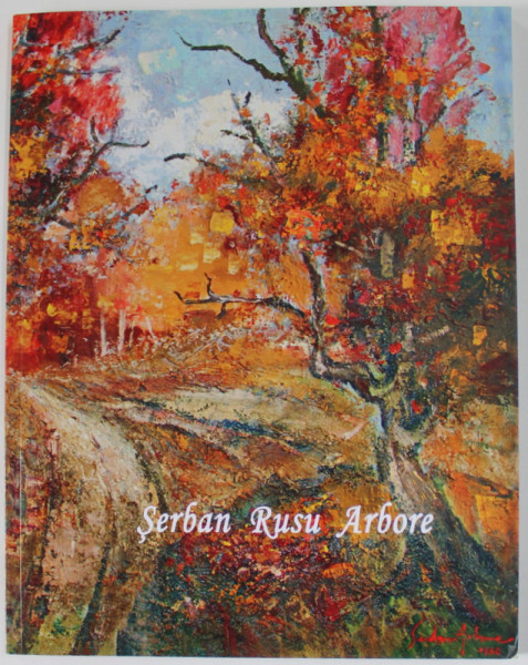 SERBAN RUSU ARBORE , ALBUM DE ARTA , 2012