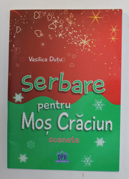 SERBARE PENTRU MOS CRACIUN - SCENETE de VASILICA DUTU , 2011