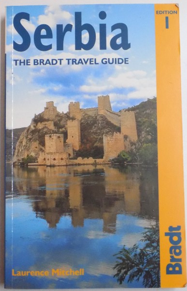 SERBIA , THE BRADT TRAVEL GUIDE by LAURENCE MITCHELL , 2005