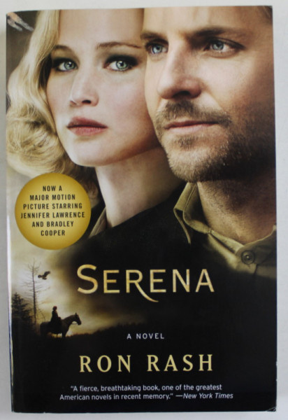 SERENA , A NOVEL by RON RASH , 2008