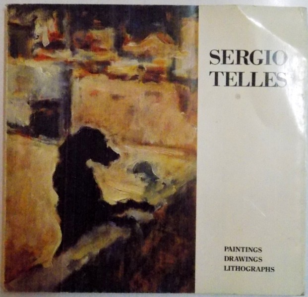 SERGIO TELLES , PAINTINGS , DRAWINGS , LITHOGRAPHS