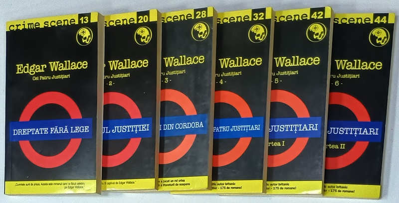 SERIA '' CEI PATRU JUSTITIARI '' de EDGAR WALLACE , VOLUMELE I - VI , 2009 -2011