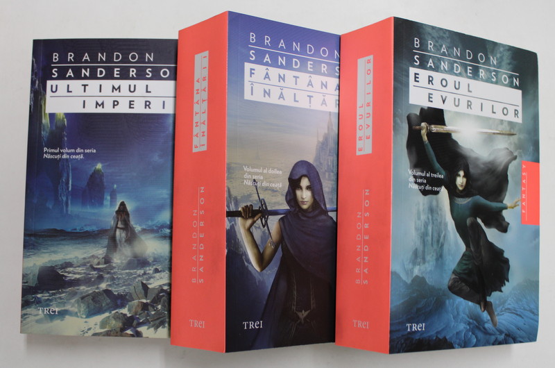 SERIA NASCUTI DIN CEATA , VOLUMELE I - III de BRANDON SANDERSON , 2014