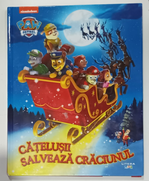 SERIA ' PAW PATROL ' , CATELUSII SALVEAZA CRACIUNUL , de URSULA ZIEGLER SULLIVAN , ilustratii de HARRY MOORE , 2024 , PREZINTA  URME DE INDOIRE SI DE UZURA