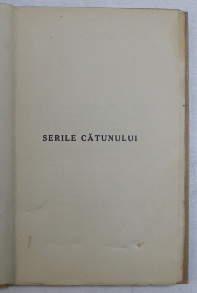 SERILE CATUNULUI de A . POP MARTIAN , 1929  , LIPSA COPERTA ORIGINALA , DEDICATIE*