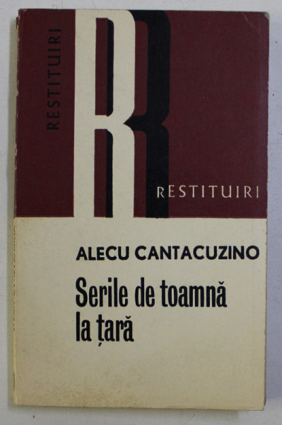 SERILE DE TOAMNA LA TARA de ALECU CANTACUZINO , 1973