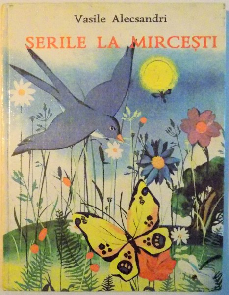 SERILE LA MIRCESTI de VASILE ALECSANDRI , ILUSTRATII de VITALIE COROBAN , 1995