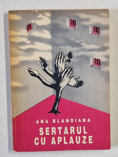 SERTARUL CU APLAUZE de ANA BLANDIANA , PRIMA EDITIE - 1992 , DEDICATIE *
