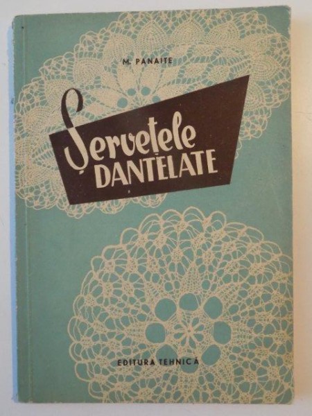 SERVETELE DANTELATE de M. PANAITE , 1957