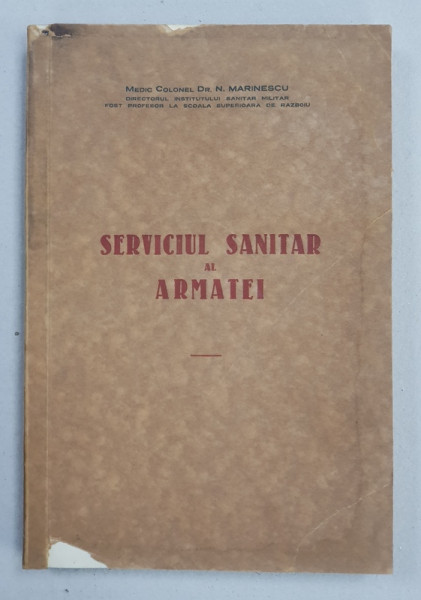 SERVICIUL SANITAR AL ARMATEI de N. MARINESCU - BUCURESTI, 1933