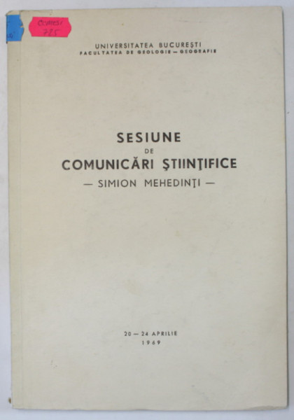 SESIUNE SI COMUNICARI STIINTIFICE - SIMION MEHEDINTI - , 1969