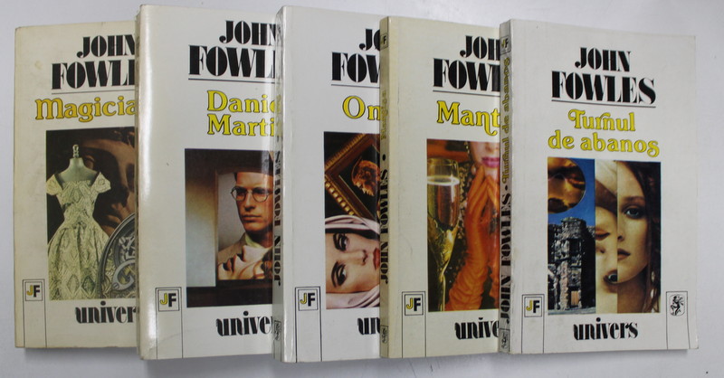 SET DE 5 CARTI ( MAGICIANUL / DANIEL MARTIN / OMIDA / MANTISA / TURNUL DE ABANOS ) de JOHN FOWLES , 1992 - 1995