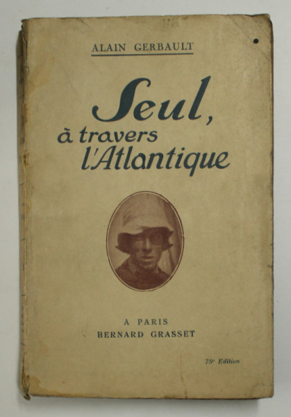 SEUL A TRAVERS L 'ATLANTIQUE par ALAIN GERBAULT , 1925
