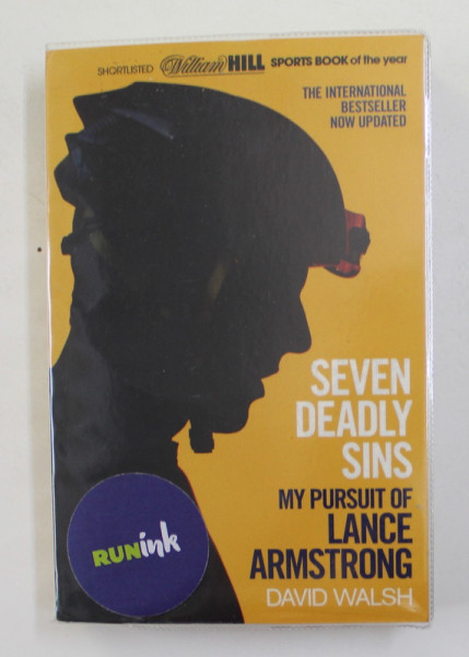 SEVEN DEADLY SINS - MY PURSUIT OF LANCE ARMSTRONG by DAVID WALSH , 2013