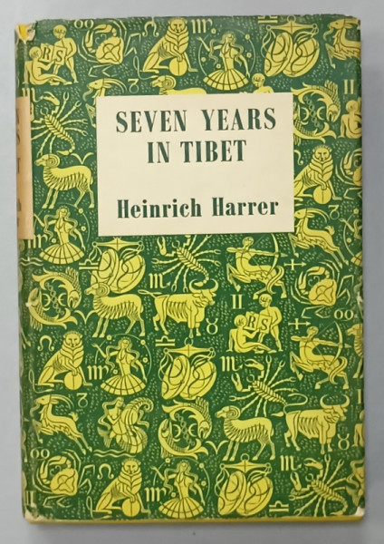 SEVEN YEARS IN TIBET by HEINRICH HARRER , 1955