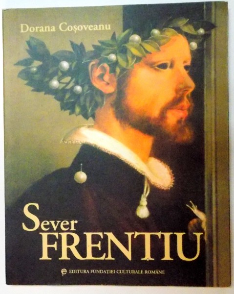 SEVER FRENTIU , CATALOG de DORANA COSOVEANU , 2000