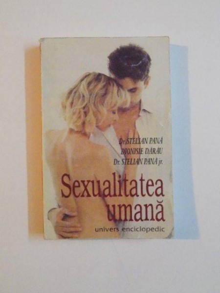 SEXUALITATEA UMANA de STELIAN PANA , DIONISIE DARAU , STELIAN PANA JR. , 1998
