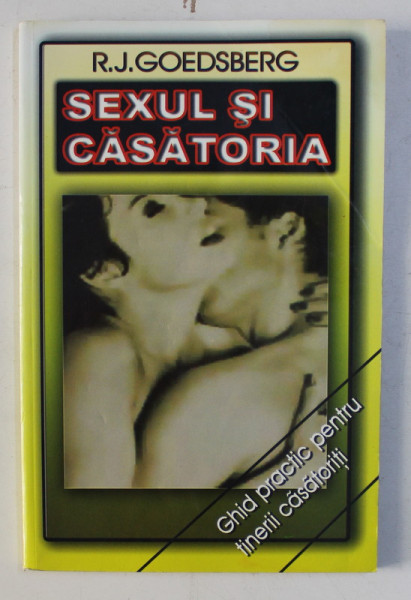 SEXUL SI CASATORIA de R. J. GOEDSBERG