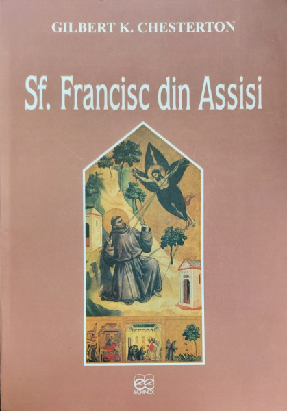 SF. FRANCISC DIN ASSISI de GILBERT K. CHESTERTON , 2010