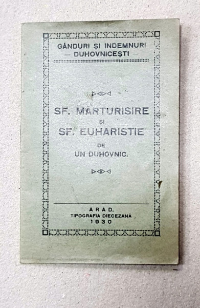 SF. MARTURISIRE SI SF. EUHARISTIE de UN DUHOVNIC , 1930