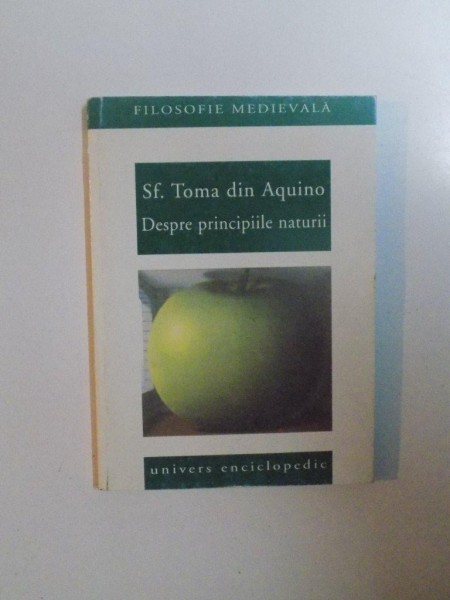 SF. TOMA DIN AQUINO , DESPRE PRINCIPIILE NATURII , 2001