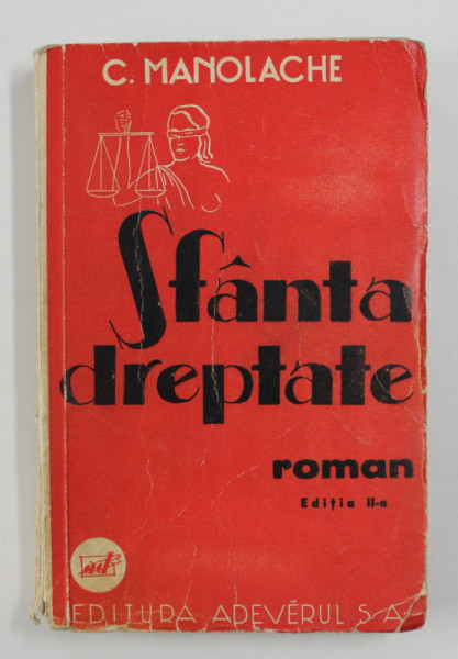 SFANTA DREPTATE de C. MANOLACHE , EDITIE INTERBELICA